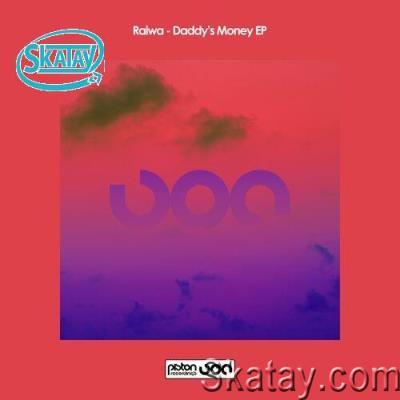 Raiwa - Daddy's Money EP (2022)