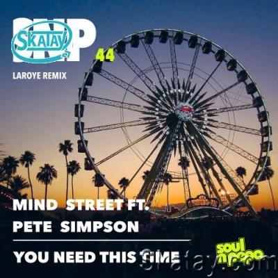 Mind Street, Pete Simpson - You Need This Time (2022)