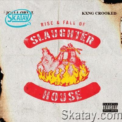 Kxng Crooked, Joell Ortiz - Rise & Fall of Slaughterhouse (2022)