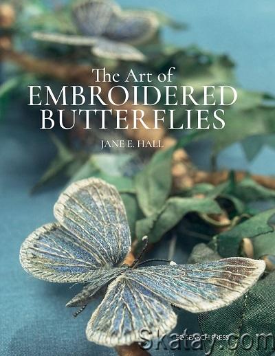 The Art of Embroidered Butterflies (2021)