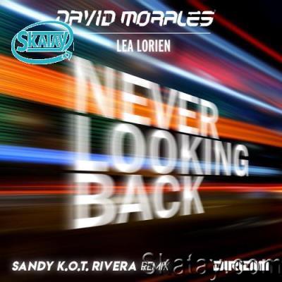 David Morales & Lea Lorien - Never Looking Back (Sandy K.O.T. Rivera Remixes) (2022)