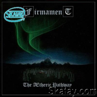 Firmament - The Ætheric Pathway (2022)