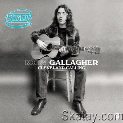Rory Gallagher - Cleveland Calling, Pt.1 (2022)