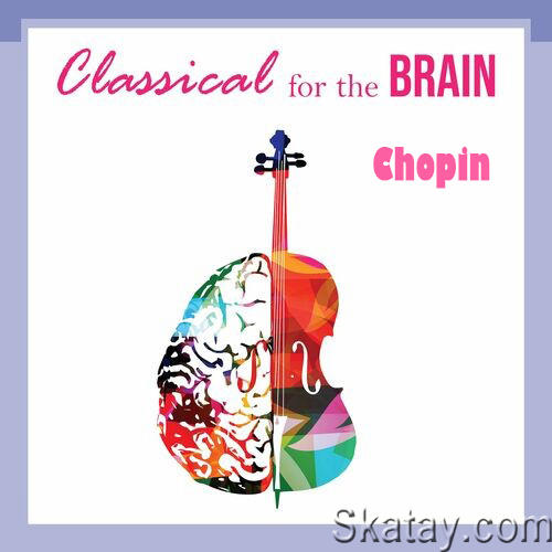 Classical for the Brain - Chopin (2022)