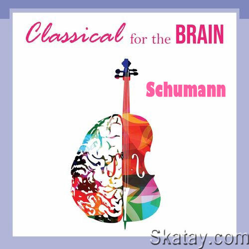 Classical for the Brain - Schumann (2022)