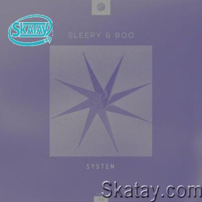 Sleepy & Boo - System (2022)