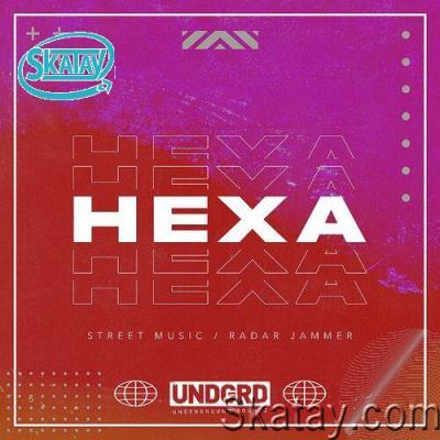HEXA - Street Music / Radar Jammer (2022)