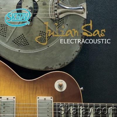 Julian Sas - Electracoustic (2022)