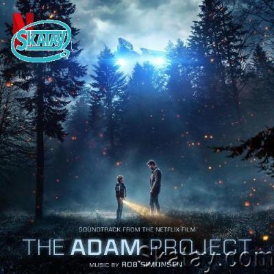 Rob Simonsen - The Adam Project (Soundtrack from the Netflix Film) (2022)