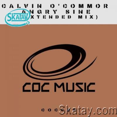 Calvin O'Commor - Angry Sine (Extended Mix) (2022)