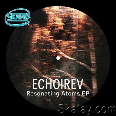 ECHO|REV - Resonating Atoms EP (2022)