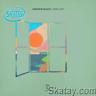 Andrew Black - Nine Left (2022)