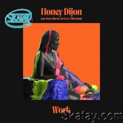 Honey Dijon feat. Dave Giles II, Cor.Ece & Mike Dunn  - Work (2022)