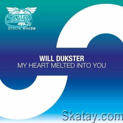 Will Dukster - My Heart Melted Into You (2022)