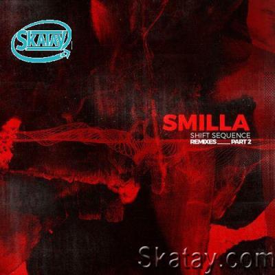 Smilla - Shift Sequence Remixes Part 2 (2022)