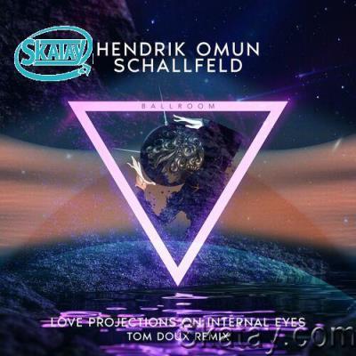 Hendrik Omun & Schallfeld - Love Projections on Internal Eyes (2022)