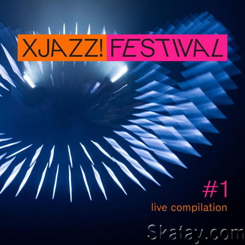 Xjazz! Festival Compilation 1 (Live) (2022) FLAC