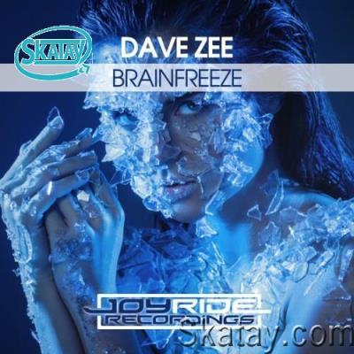Dave Zee - Brainfreeze (2022)