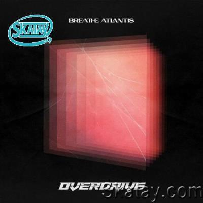 Breathe Atlantis - Overdrive (2022)