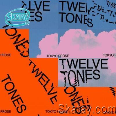 Tokyo Prose & Steo - Twelve Tones (2022)