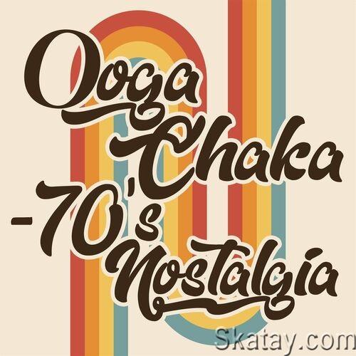 Ooga Chaka - 70's Nostalgia (2022)