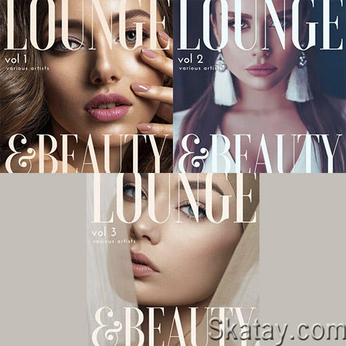 Lounge and Beauty Vol. 1-3 (2022) AAC