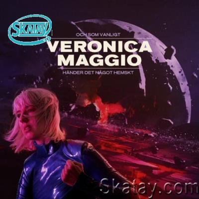 Veronica Maggio - Och Som Vanligt Händer Det Något Hemskt (2022)