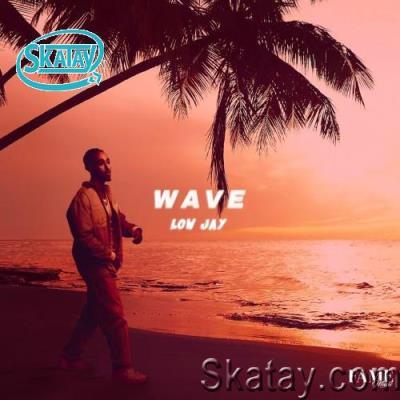 Low Jay - WAVE (2022)