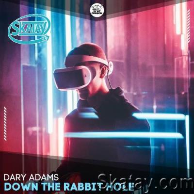 Dary Adams - Down the Rabbit Hole (2022)