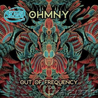 Ohmny - Out Of Frequency (2022)