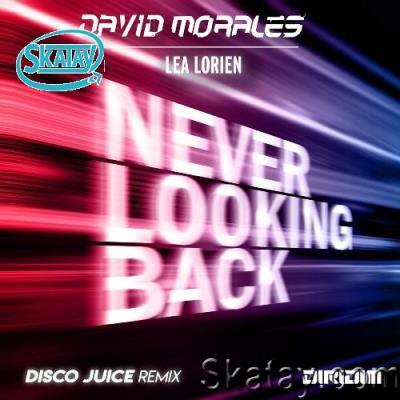 David Morales x Lea Lorien - Never Looking Back (Disco Juice Remixes) (2022)