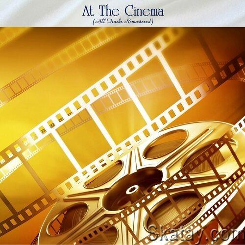 At The Cinema (All Tracks Remastered) (2022)