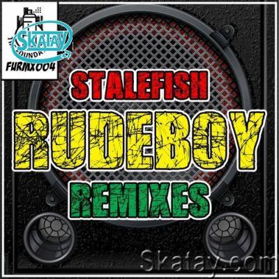 Stalefish - Rudeboy Remixes (2022)