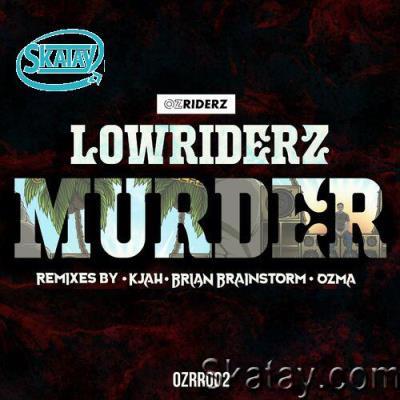 LowRiderz - Murder Remixes (2022)