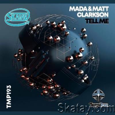 Mada & Matt Clarkson - Tell Me (2022)