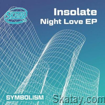 Insolate - Night Love EP (2022)