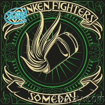 Drunken Fighters - Someday (2022)