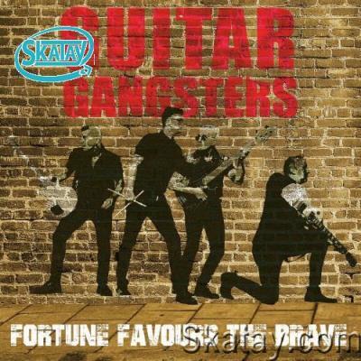 Guitar Gangsters - Fortune Favours The Brave (2022)