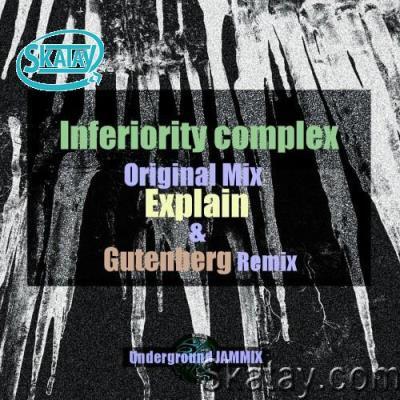 Explain - Inferiority Complex (2022)