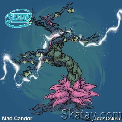 Mad Candor - Jazz Cakes (2022)