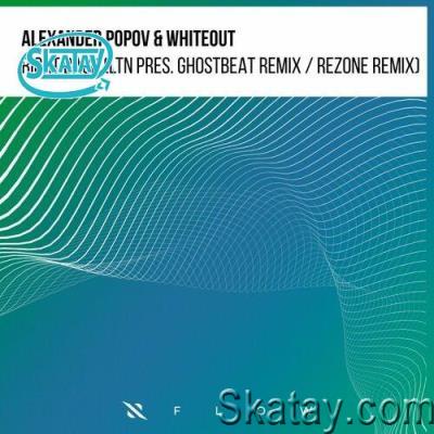 Alexander Popov & Whiteout - Right Back (LTN and Ghostbeat Remix / Rezone Remix) (2022)