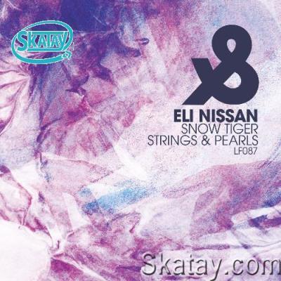 Eli Nissan - Snow Tiger / Strings and Pearls (2022)