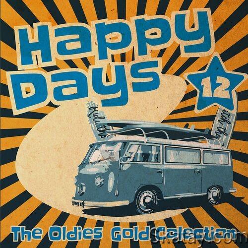 Happy Days - The Oldies Gold Collection Vol.12 (2022)