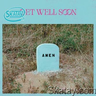 Get Well Soon - Amen (2022)