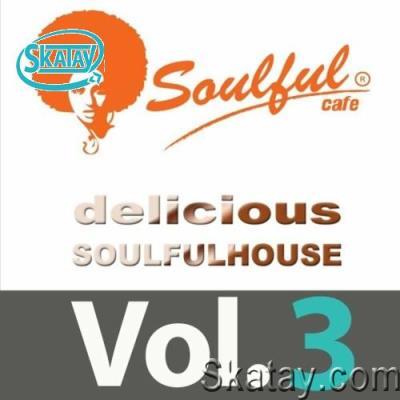 Delicious Soulful House, Vol. 3 (2022)