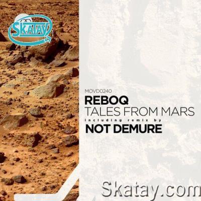 Reboq - Tales From Mars (2022)
