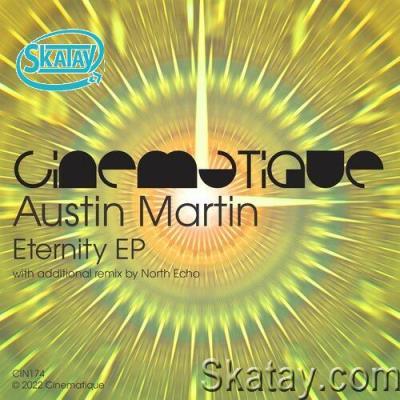 Austin Martin - Eternity EP (2022)