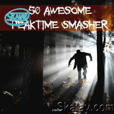 50 Awesome Peaktime Smasher (2022)