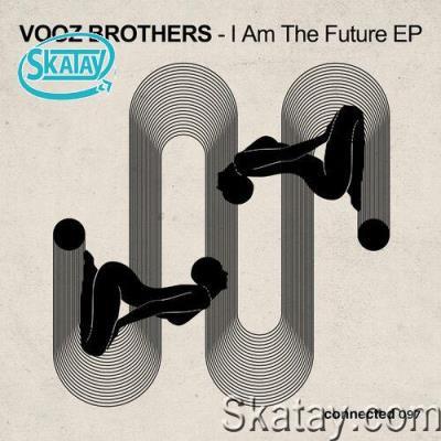 Vooz Brothers - I Am The Future EP (2022)