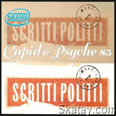 Scritti Politti - Cupid & Psyche 85 (1985) (2022)